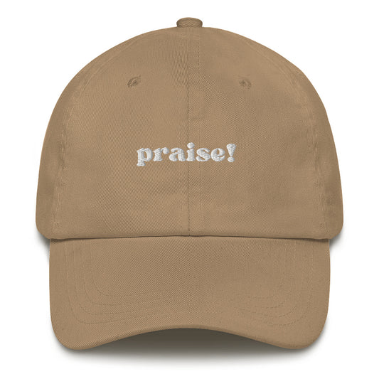 Praise! Dad Hat